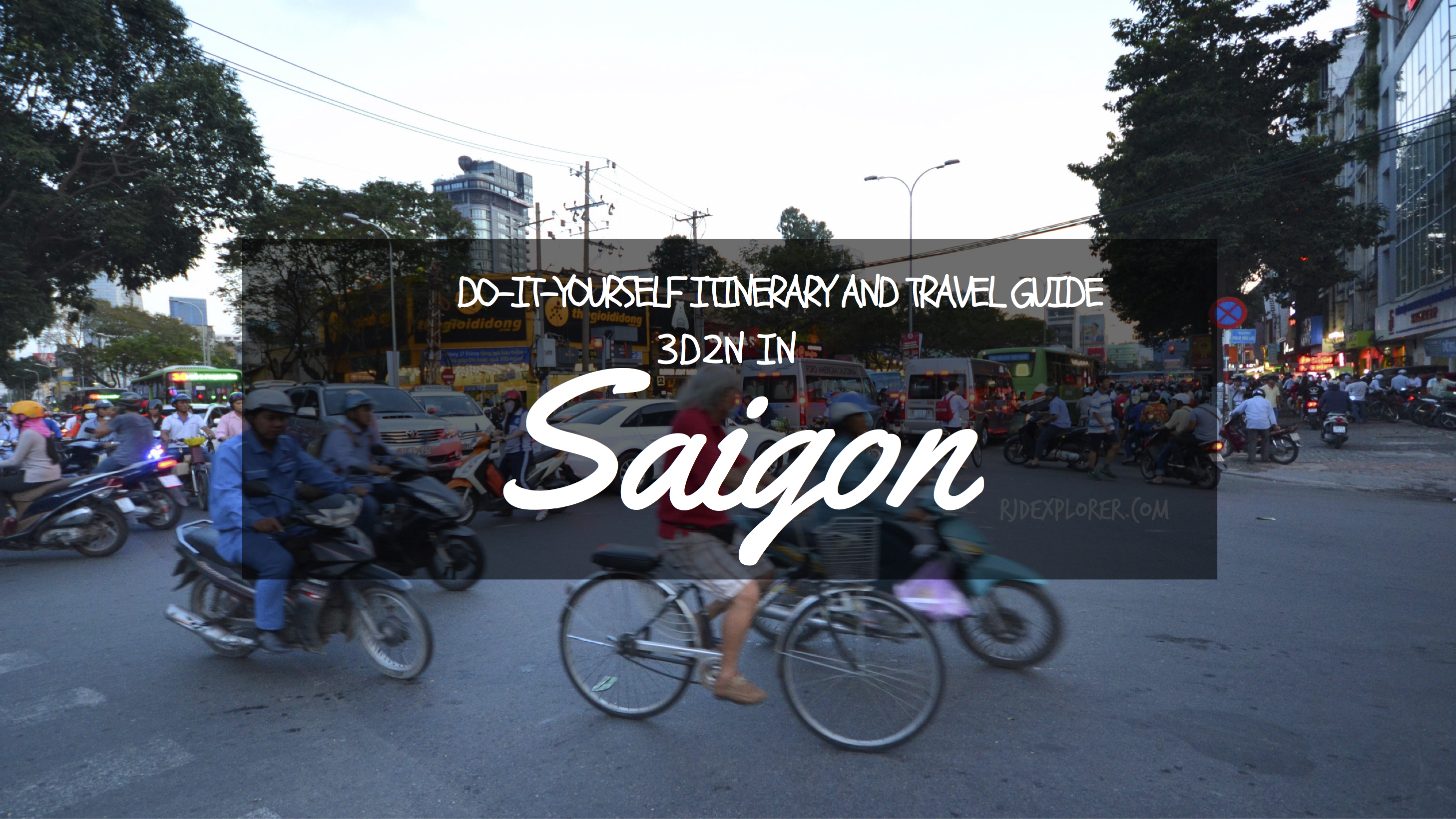 DIY Itinerary and Travel Guide: 3D2N in Ho Chi Minh City, Vietnam - iWander. iExperience. iKwento