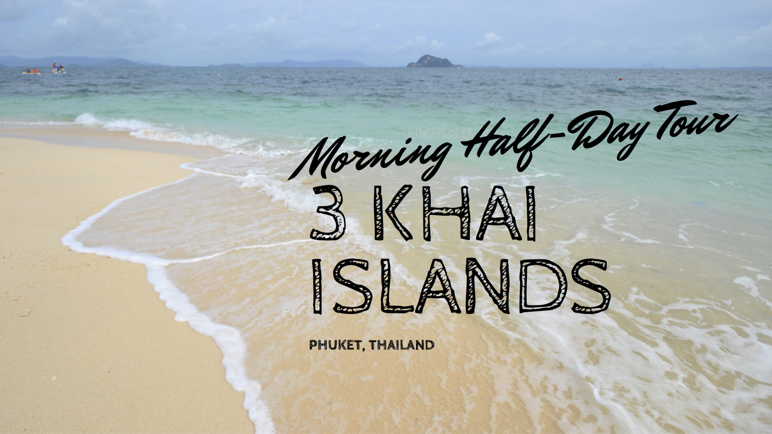 PHUKET | Half-Day Island Hopping to 3 Khai Islands