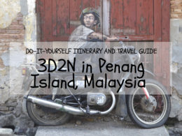 penang island itinerary travel guide