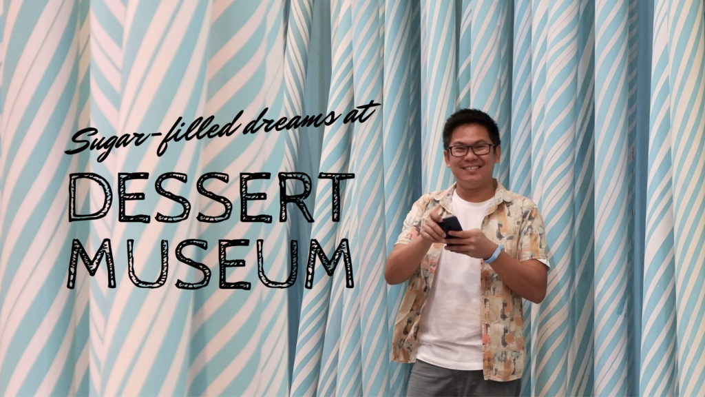 The Dessert Museum: Favorite Desserts Come to Life