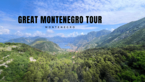 great montenegro tour