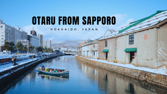 HOKKAIDO | Otaru Day Trip from Sapporo