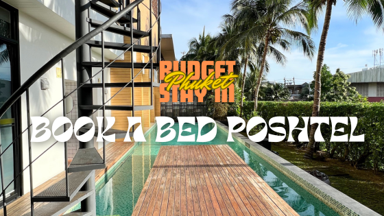 PHUKET | Book a Bed Poshtel Phuket